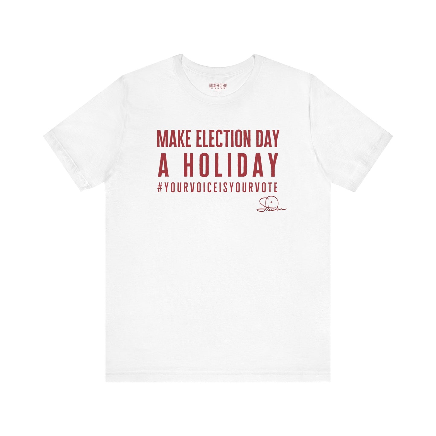 Advocate in Action: Make Election Day a Holiday Tee (Red on White)