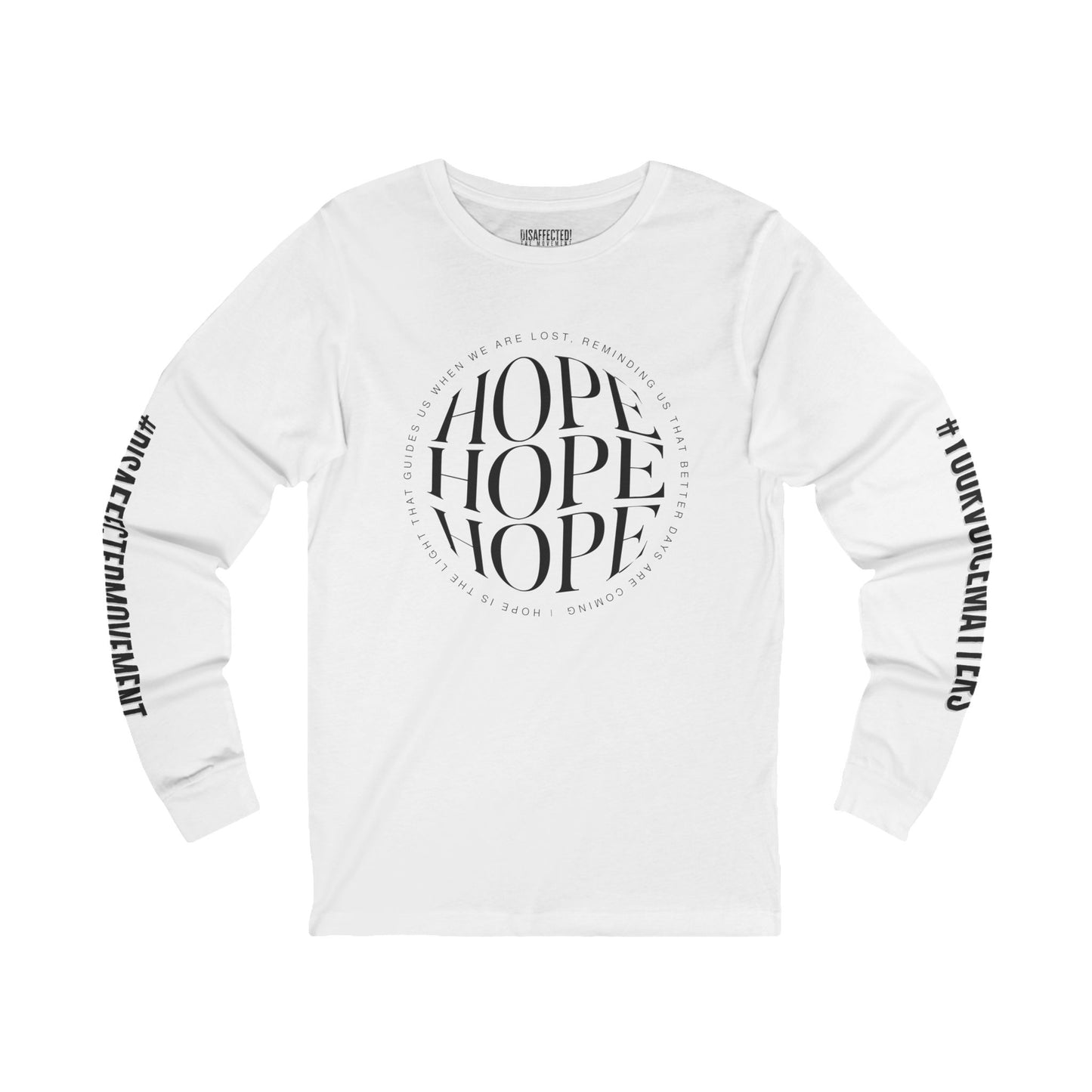 HOPE Unisex Inspirational Long-Sleeve Tee – Black on White | #DisaffectedMovement Edition