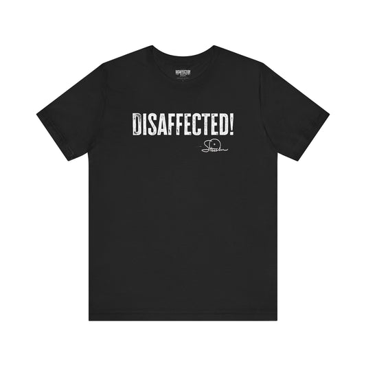 Disaffected! Bold Tee - (White on Black)