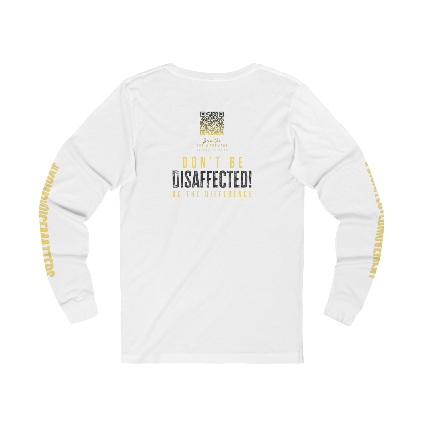 Yes We Can! Long Sleeve Inspirational Tee – #DisaffectedMovement Edition