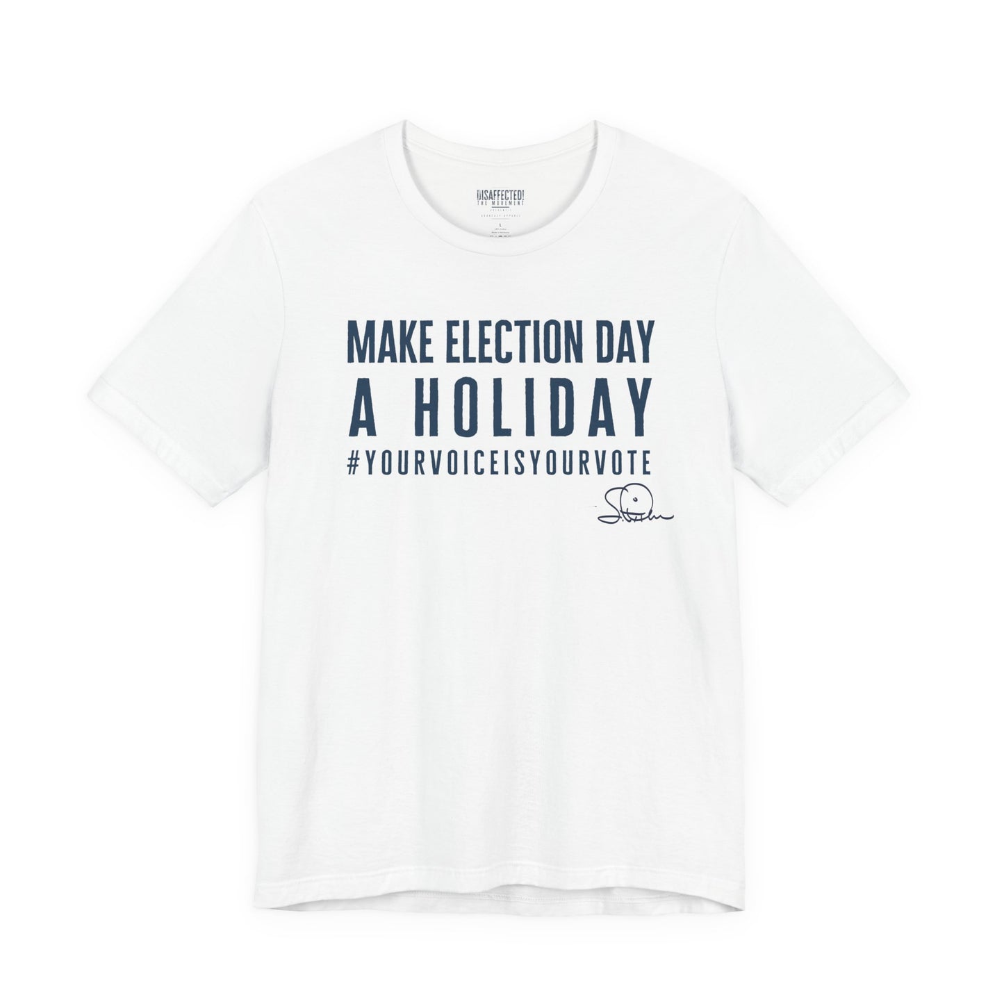 Advocate in Action: Make Election Day a Holiday Tee (Blue on White)