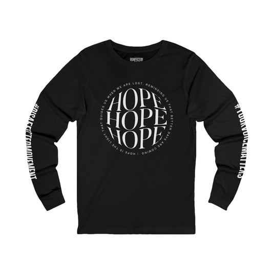 HOPE Unisex Inspirational Long-Sleeve Tee – White on Black | #DisaffectedMovement Edition